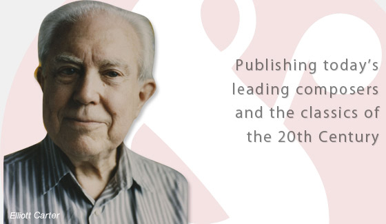 Publishing today's leading composers and the classics of the 20th Century